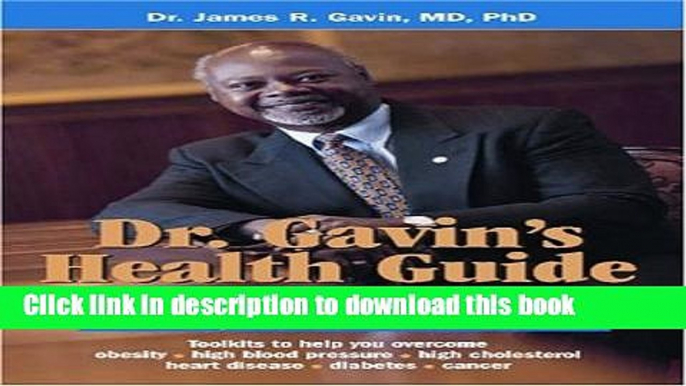 [Read PDF] Dr. Gavin s Health Guide for African Americans:  How to Keep Yourself and Your Children