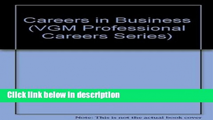 Books Careers in Business (VGM Professional Careers) Free Online