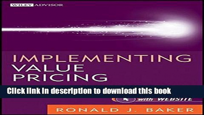 [Read PDF] Implementing Value Pricing: A Radical Business Model for Professional Firms Ebook Free