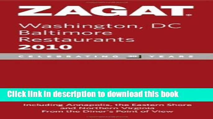 Ebook Zagat Washington, DC Baltimore Restaurants 2010 (Zagat Survey: Washington, D.C./Baltimore