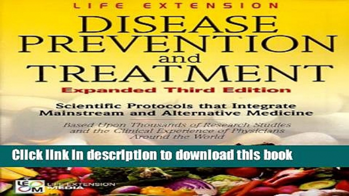 Books Disease Prevention and Treatment: Scientific Protocols That Integrate Mainstream and