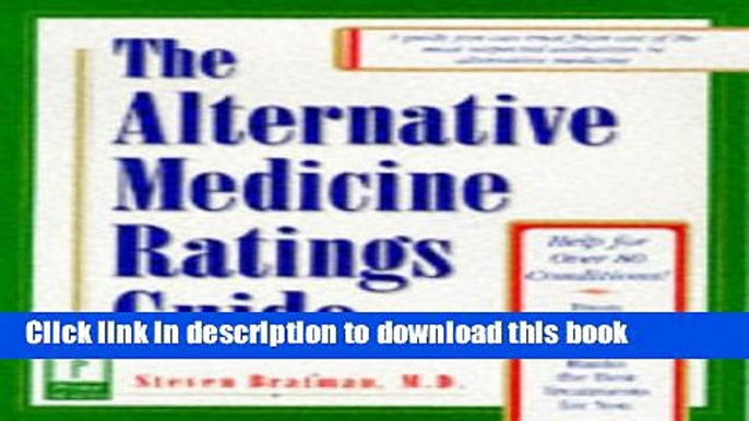 Books The Alternative Medicine Ratings Guide: An Expert Panel Ranks the Best Treatments for Over