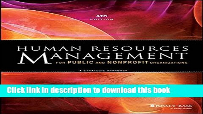 Ebook Human Resources Management for Public and Nonprofit Organizations: A Strategic Approach Full