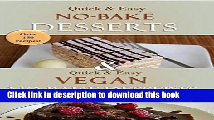 Books The Complete No-Bake Desserts Cookbook: Over 150 delicious recipes for cookies, fudge, pies,