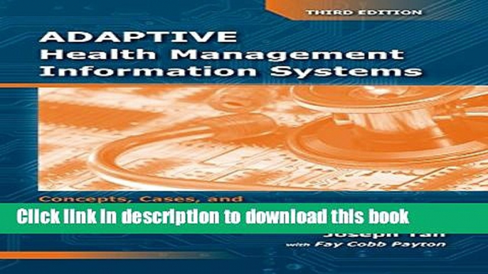 Books Adaptive Health Management Information Systems: Concepts, Cases,     Practical Applications