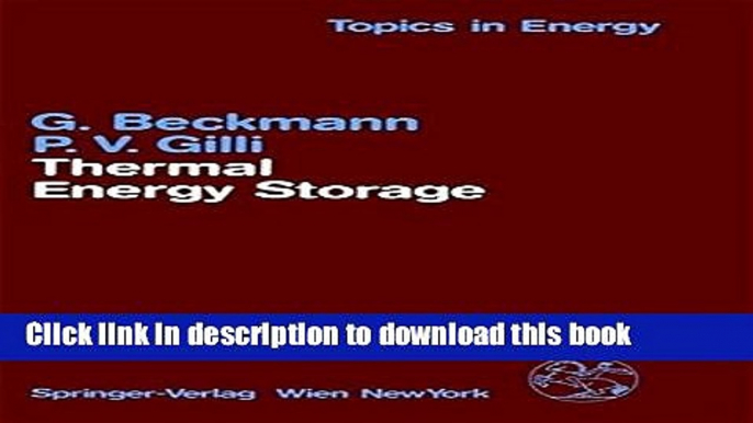 Books Thermal Energy Storage: Basics, Design, Applications to Power Generation and Heat Supply