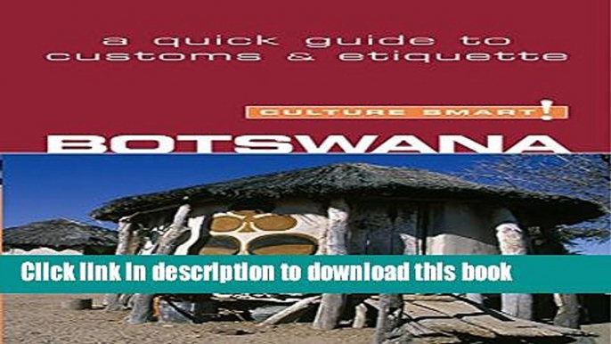 Books Botswana - Culture Smart!: The Essential Guide to Customs   Culture Full Online KOMP