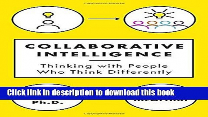 Ebook Collaborative Intelligence: Thinking with People Who Think Differently Full Online