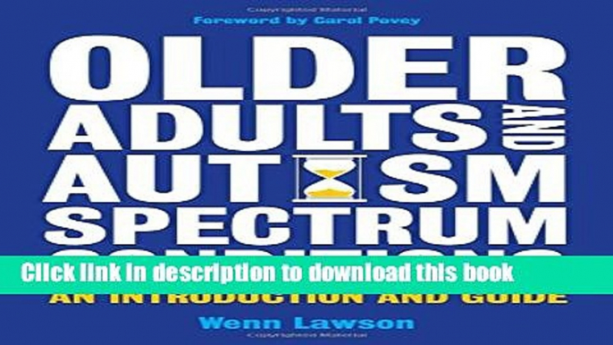 Books Older Adults and Autism Spectrum Conditions: An Introduction and Guide Free Online