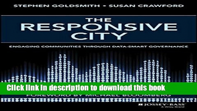 Ebook The Responsive City: Engaging Communities Through Data-Smart Governance Free Online