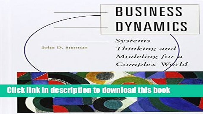 Ebook Business Dynamics: Systems Thinking and Modeling for  a Complex World with CD-ROM Free