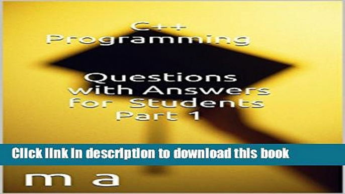Ebook C++ Programming Questions with Answers for Students Part 1 Full Online