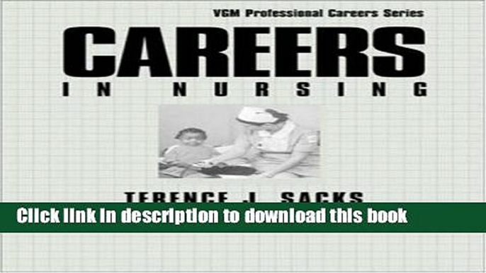 Ebook Careers in Nursing (Vgm Professional Careers Series (Paper)) Full Online