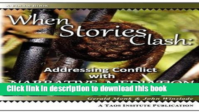 Ebook When Stories Clash: Addressing Conflict with Narrative Mediation Free Download