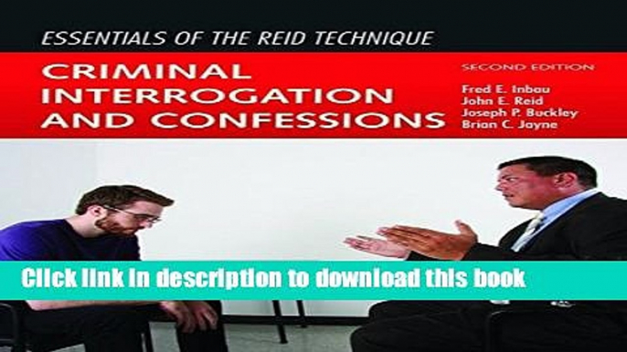 Books Essentials of the Reid Technique: Criminal Interrogation and Confessions Free Download