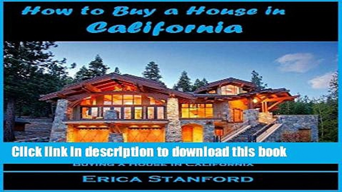 Books How to buy a house in California: How to buy a house in California will show you multiple