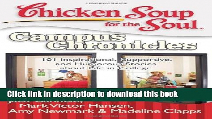 PDF  Chicken Soup for the Soul: Campus Chronicles: 101 Inspirational, Supportive, and Humorous