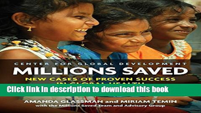 PDF  Millions Saved: New Cases of Proven Success in Global Health  Free Books