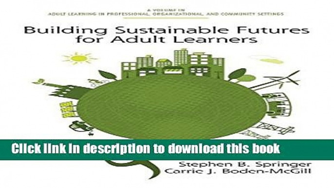 Books Building Sustainable Futures for Adult Learners (HC) (Adult Learning in Professional,