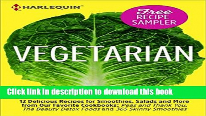 Books Vegetarian Recipe Sampler: Delicious Recipes for Smoothies, Salads and More from Our