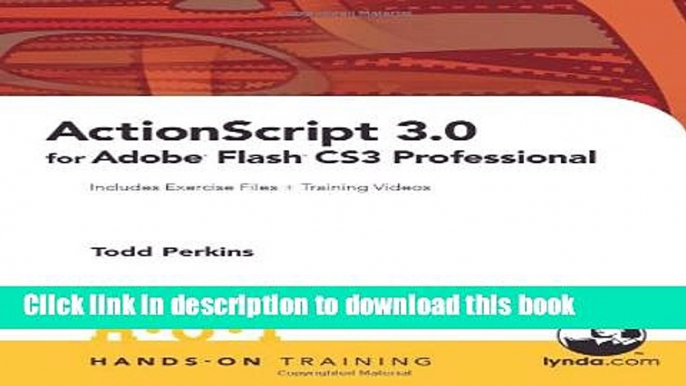 Ebook ActionScript 3.0 for Adobe Flash CS3 Professional Hands-On Training Free Download