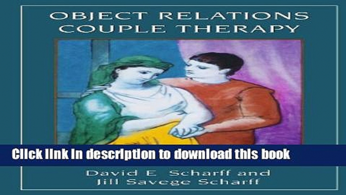 Ebook Object Relations Couple Therapy (The Library of Object Relations) Free Online