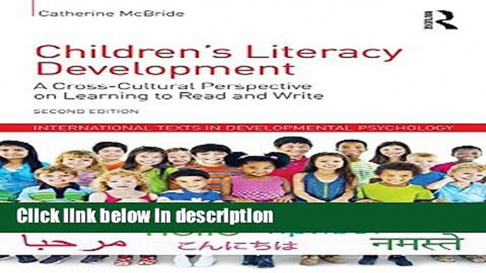 Books Children s Literacy Development: A Cross-Cultural Perspective on Learning to Read and Write