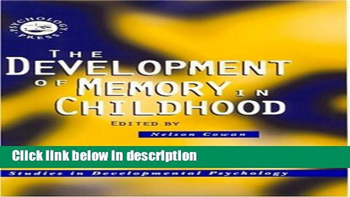 Ebook The Development of Memory in Childhood (Studies in Developmental Psychology) Free Online