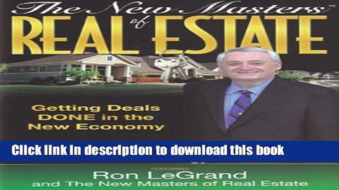 PDF  The New Masters of Real Estate: Getting Deals Done in the New Economy  Online