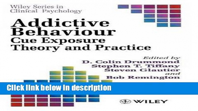 Books Addictive Behaviour: Cue Exposure Theory and Practice Free Download