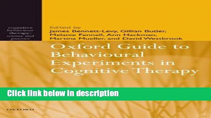 Ebook Oxford Guide to Behavioural Experiments in Cognitive Therapy (Cognitive Behaviour Therapy: