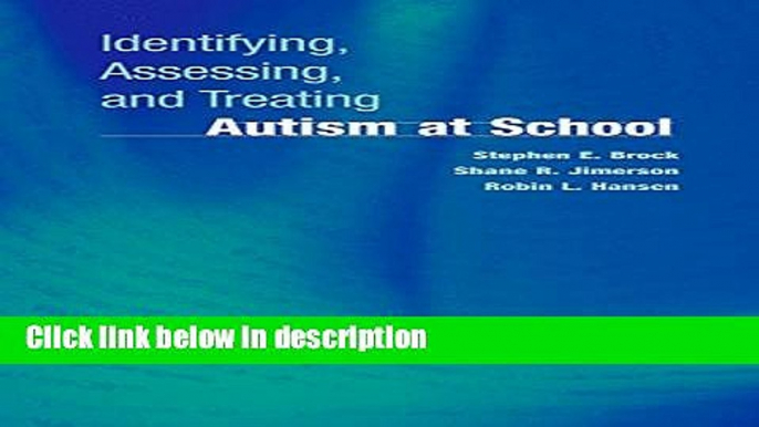 Books Identifying, Assessing, and Treating Autism at School (Developmental Psychopathology at