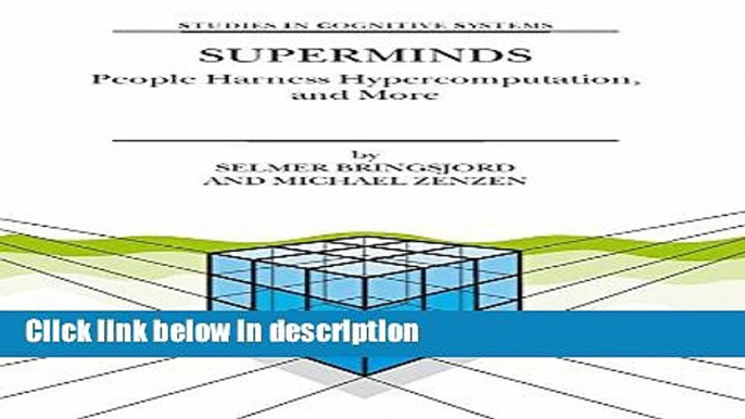 Books Superminds: People Harness Hypercomputation, and More (Studies in Cognitive Systems) Free