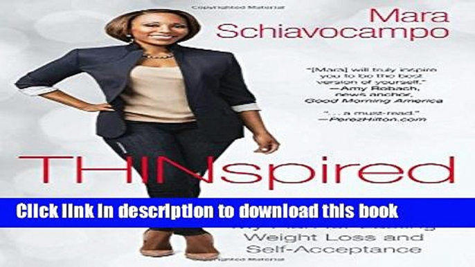 Ebook Thinspired: How I Lost 90 Pounds -- My Plan for Lasting Weight Loss and Self-Acceptance Free