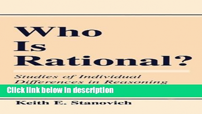 Ebook Who Is Rational?: Studies of individual Differences in Reasoning Free Online