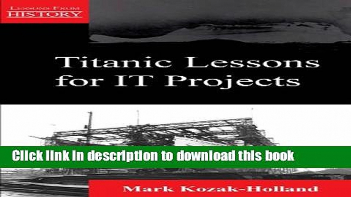 Ebook Titanic Lessons for It Projects Free Download