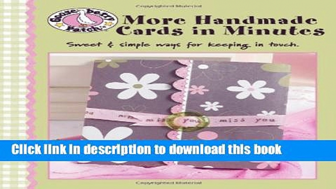 Ebook Gooseberry Patch More Handmade Cards in Minutes (Leisure Arts #4350) Free Online