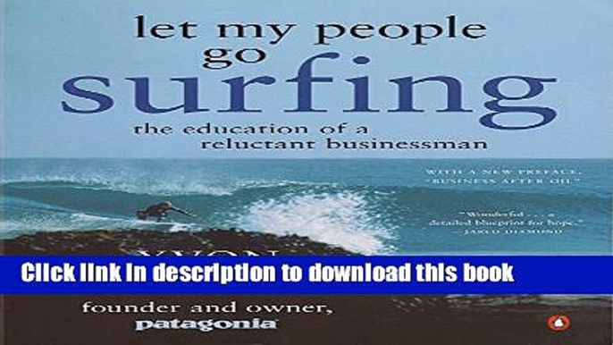 Books Let My People Go Surfing: The Education of a Reluctant Businessman Free Online