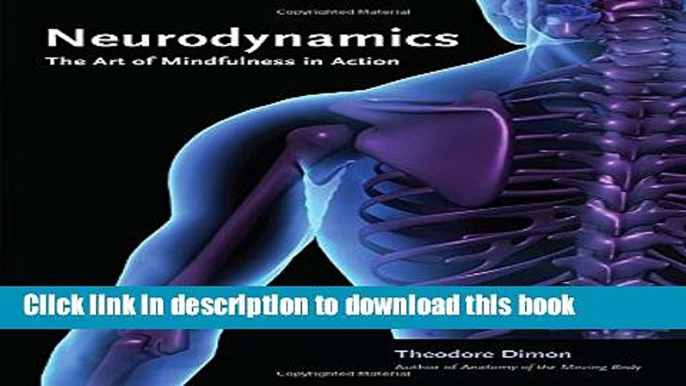 [Read PDF] Neurodynamics: The Art of Mindfulness in Action Ebook Free