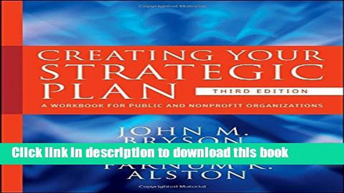 Ebook Creating Your Strategic Plan: A Workbook for Public and Nonprofit Organizations Full Online