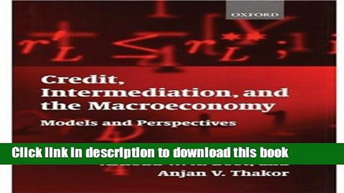 [Read PDF] Credit, Intermediation, and the Macroeconomy: Models and Perspectives Ebook Online