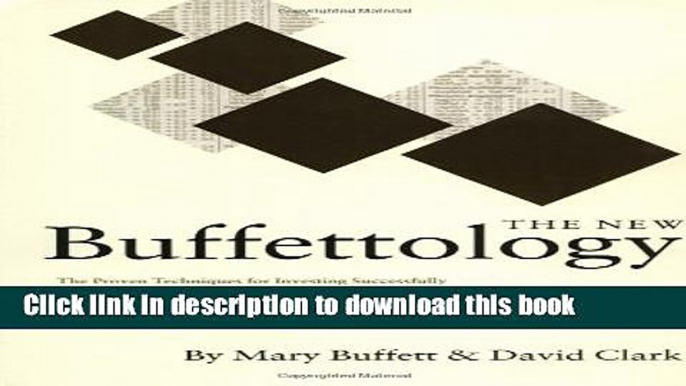 Download  The New Buffettology: How Warren Buffett Got and Stayed Rich in Markets Like This and