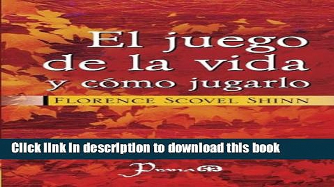 Ebook El juego de la vida y como jugarlo (Spanish Edition) Full Download