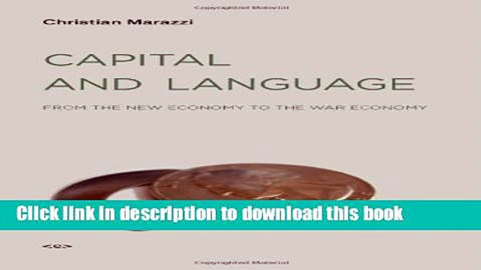 Ebook Capital and Language: From the New Economy to the War Economy (Semiotext(e) / Foreign