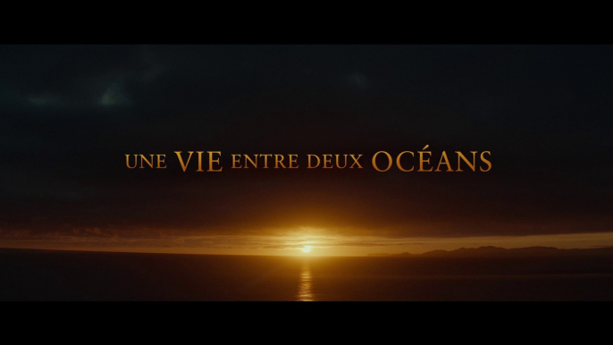 UNE VIE ENTRE DEUX OCÉANS (BANDE ANNONCE VF) avec Michael Fassbender, Alicia Vikander et Rachel Weisz - Au cinéma le 5 octobre 2016 (LIGHT BETWEEN THE OCEANS)