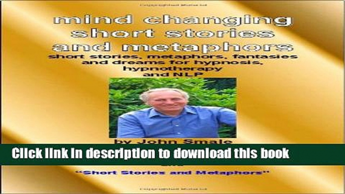 Books Mind Changing Short Stories   Metaphors: For Hypnosis, Hypnotherapy   Nlp Free Online