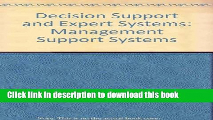 Download  Decision Support and Expert Systems: Management Support Systems  Free Books