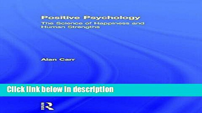 Books Positive Psychology: The Science of Happiness and Human Strengths Free Online
