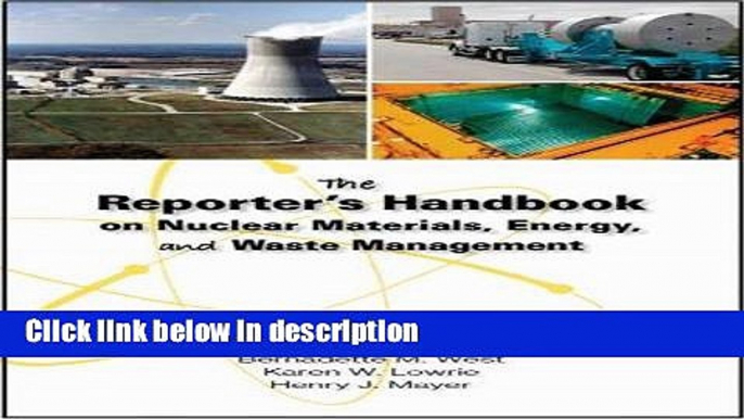 Books The Reporter s Handbook on Nuclear Materials, Energy, and Waste Management Free Download