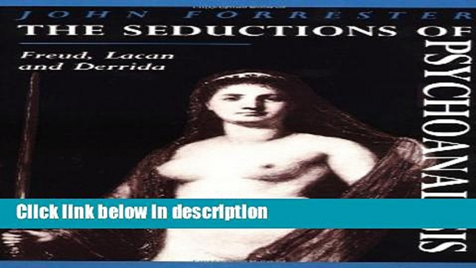 Ebook The Seductions of Psychoanalysis: Freud, Lacan and Derrida (Cambridge Studies in French)